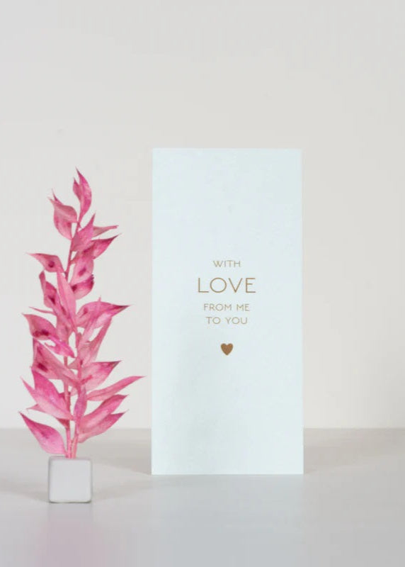 Droogbloem met kaartje with love from me to you